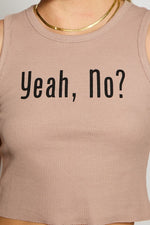 “Yeah, No?” Graphic Tank Top