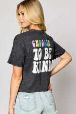 Always Choosing To Be Kind Graphic Tee | WILD FLIER GIFTS AND APPAREL