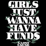 A Lost Cause Funds Boyfriend Tee | WILD FLIER GIFTS AND APPAREL