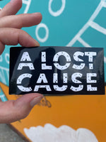 A Lost Cause Official Stickers